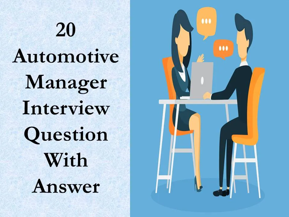Automotive Manager Interview Question With Answer